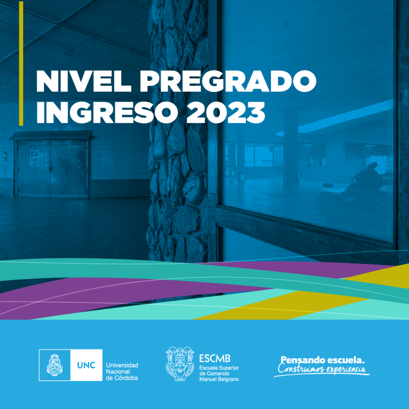 Escuela Superior de Comercio Manuel Belgrano – Universidad Nacional de ...